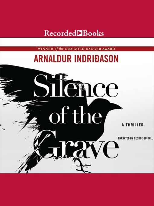 Title details for Silence of the Grave by Arnaldur Indridason - Available